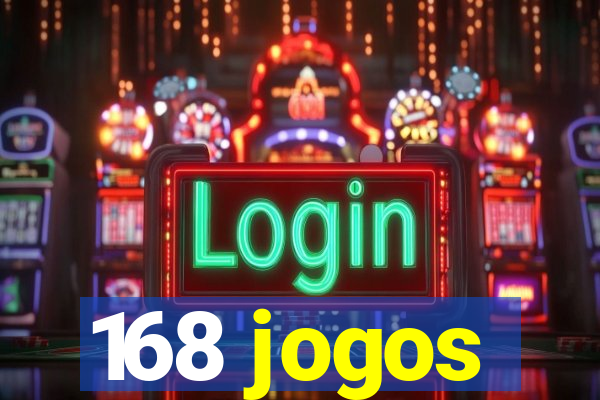 168 jogos