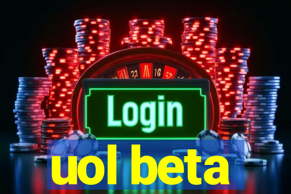 uol beta