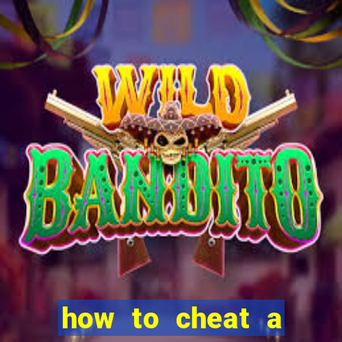 how to cheat a slot machine