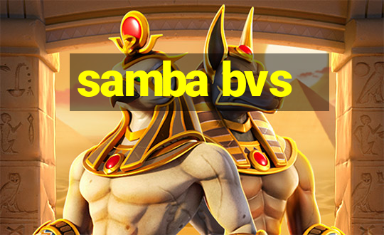 samba bvs