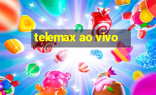 telemax ao vivo