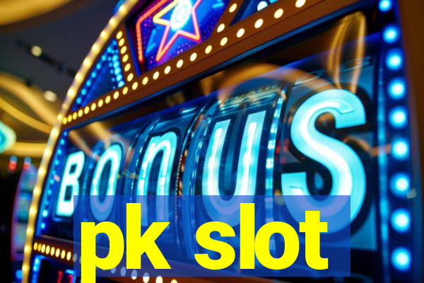 pk slot