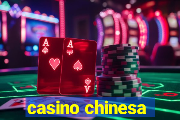 casino chinesa