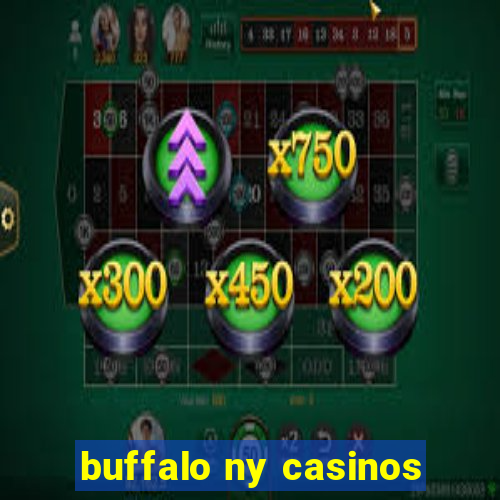 buffalo ny casinos