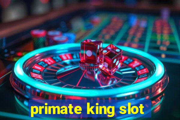 primate king slot