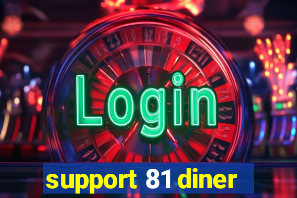 support 81 diner