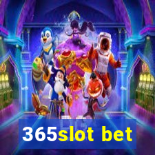 365slot bet