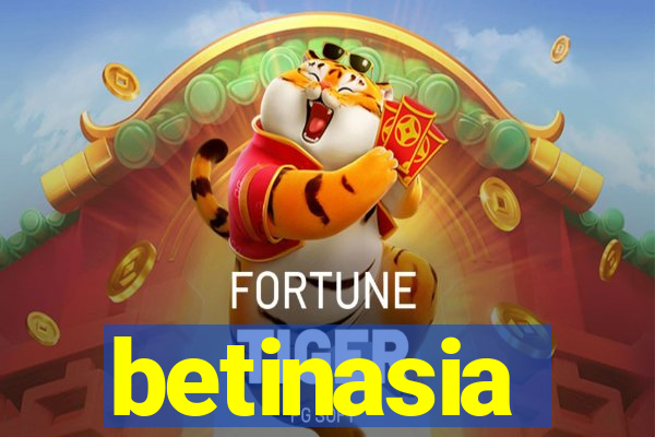 betinasia