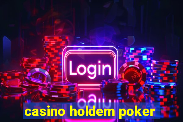 casino holdem poker