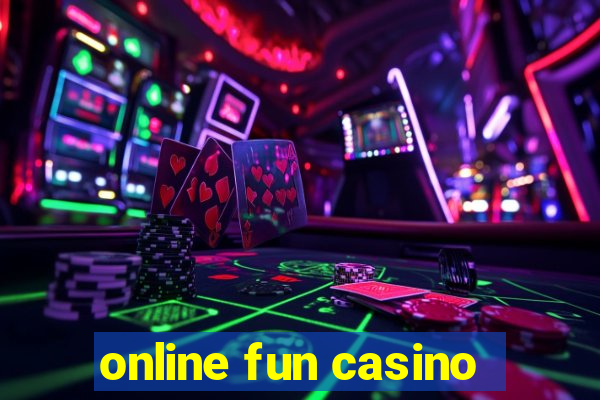 online fun casino