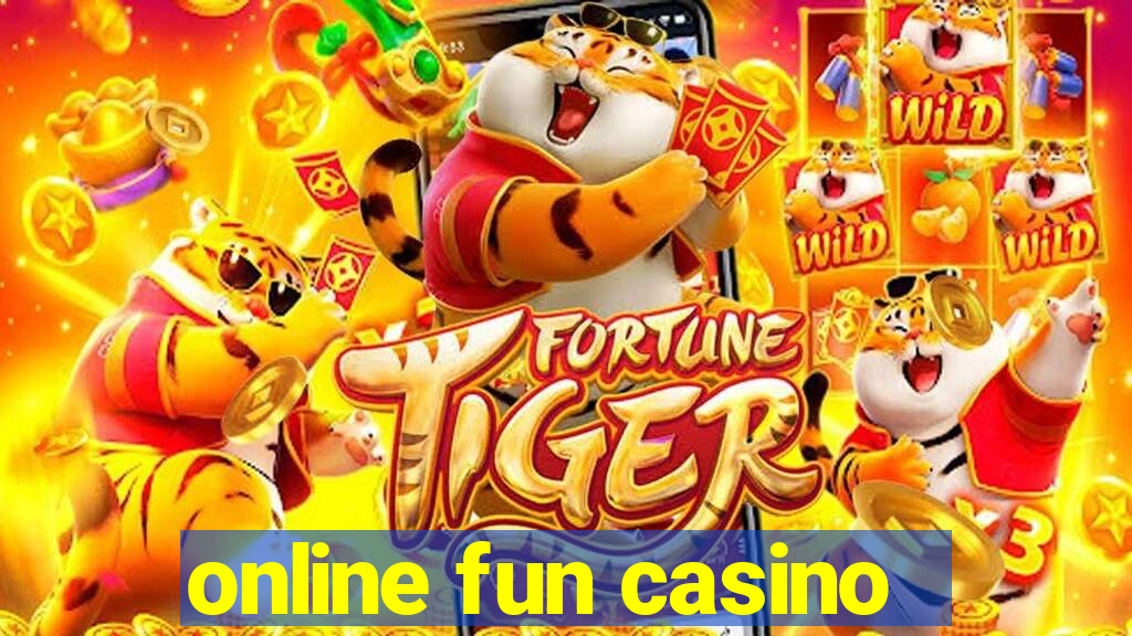 online fun casino