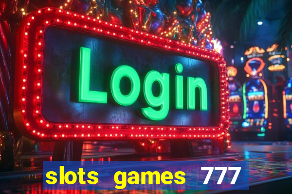 slots games 777 free 0vi35