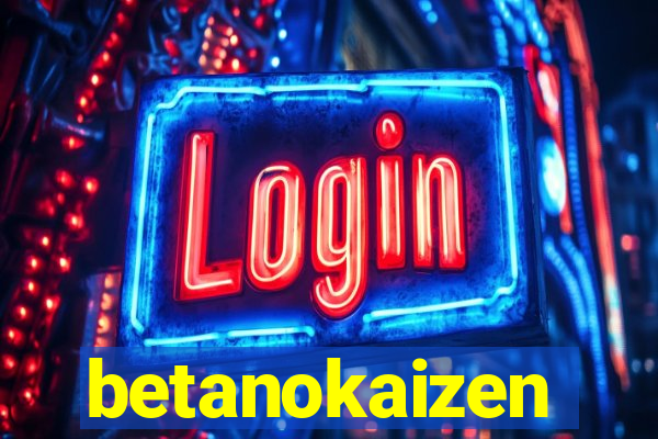 betanokaizen