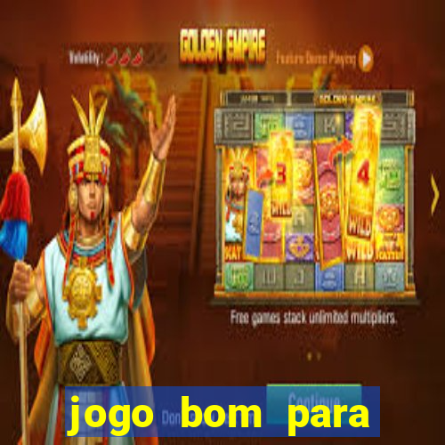 jogo bom para ganhar dinheiro