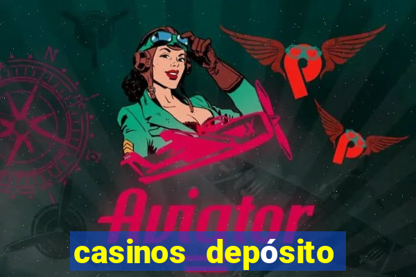 casinos depósito mínimo 1 euro