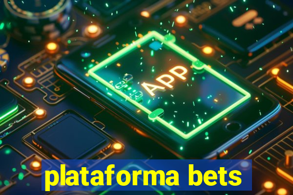 plataforma bets