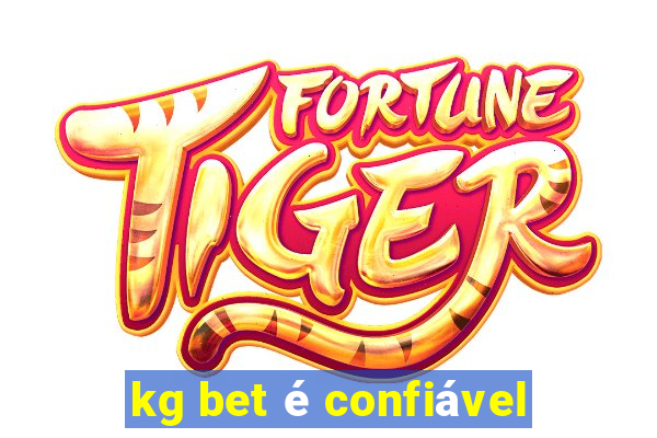 kg bet é confiável