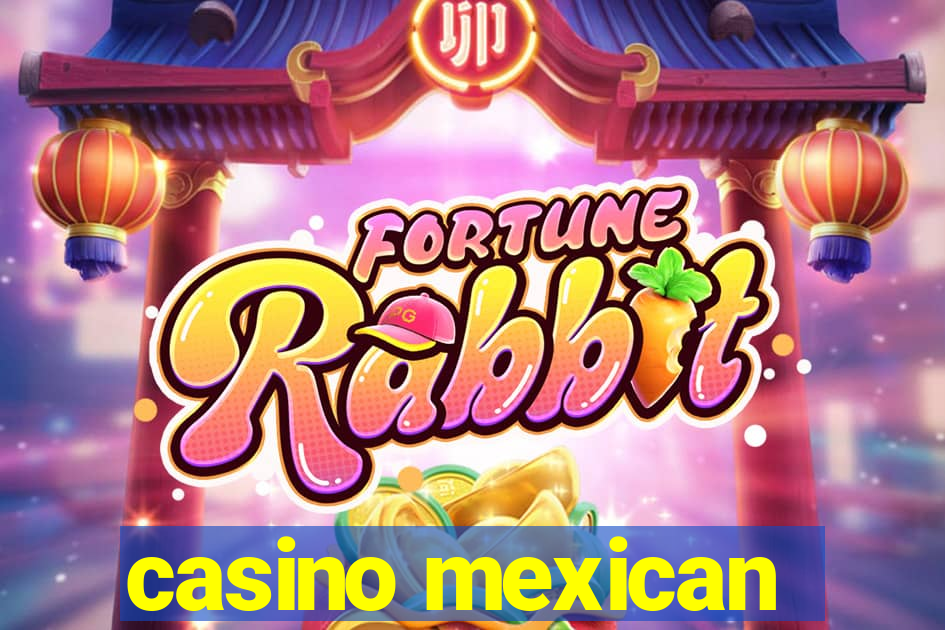 casino mexican