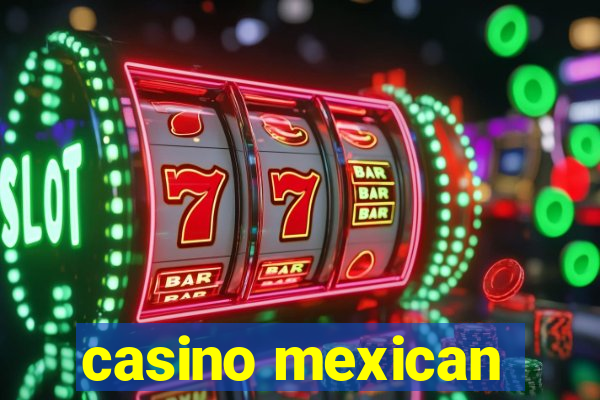 casino mexican