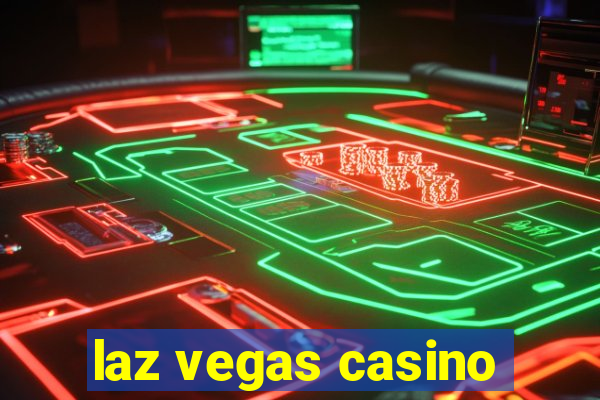 laz vegas casino