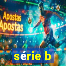 série b