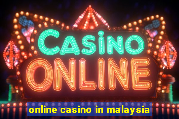 online casino in malaysia