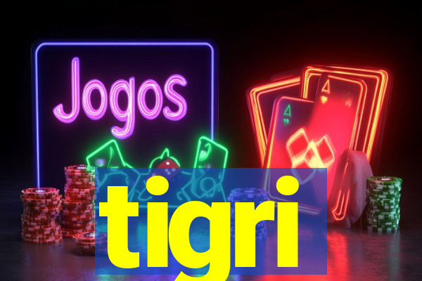 tigri