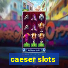 caeser slots