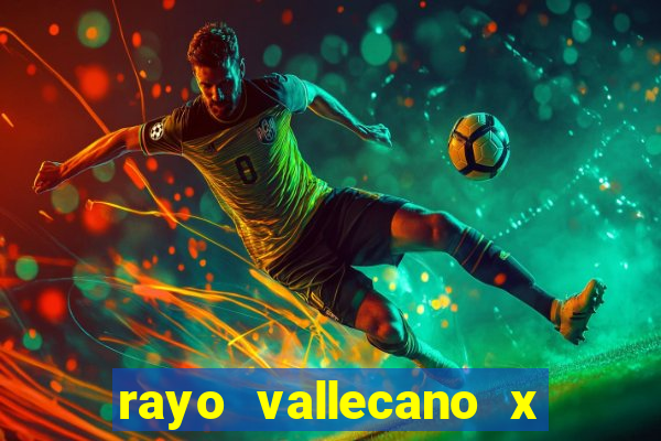 rayo vallecano x atlético madrid