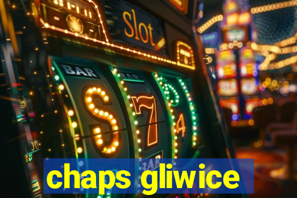 chaps gliwice