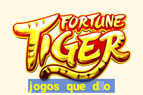 jogos que d茫o dinheiro real