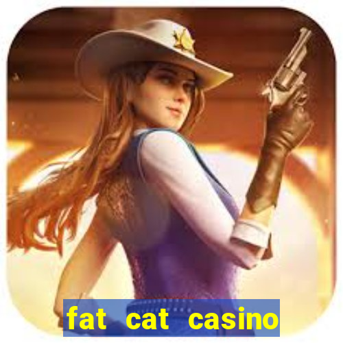 fat cat casino slots game