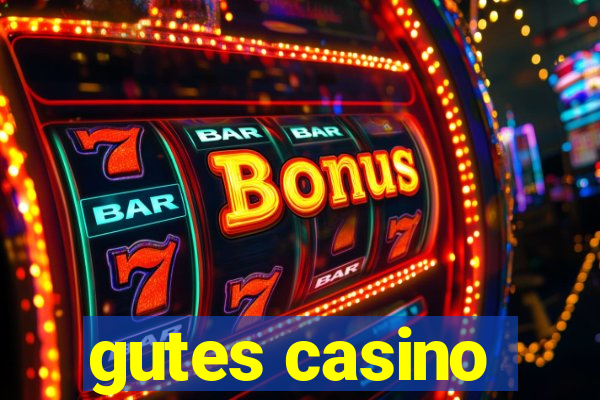 gutes casino