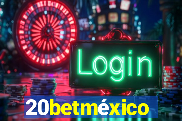 20betméxico