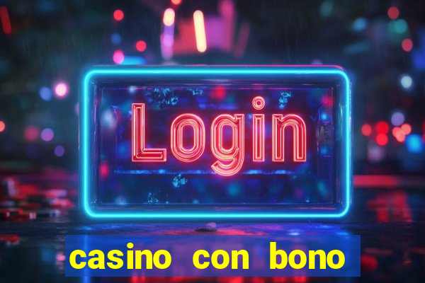 casino con bono sin deposito