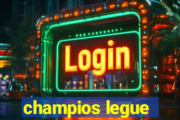 champios legue