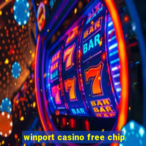 winport casino free chip