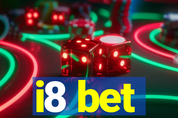 i8 bet