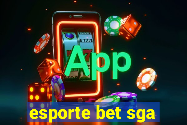 esporte bet sga