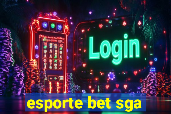 esporte bet sga