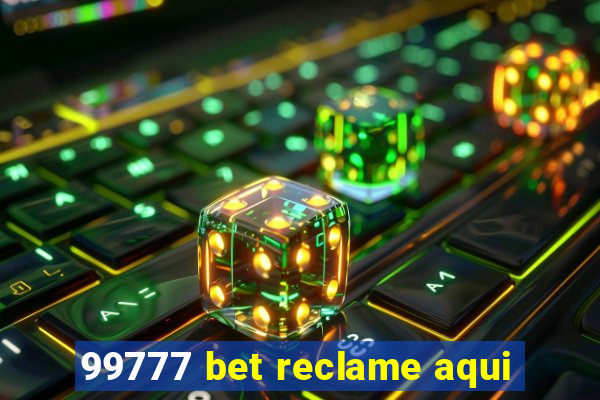 99777 bet reclame aqui