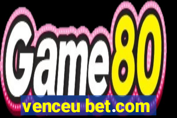 venceu bet.com