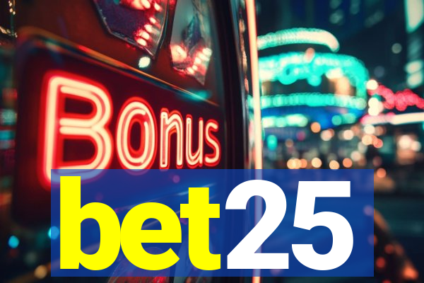 bet25