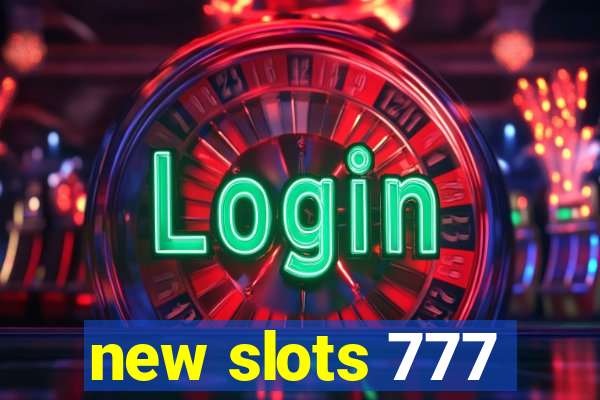 new slots 777