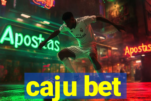 caju bet