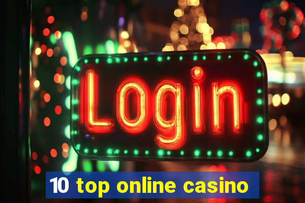 10 top online casino