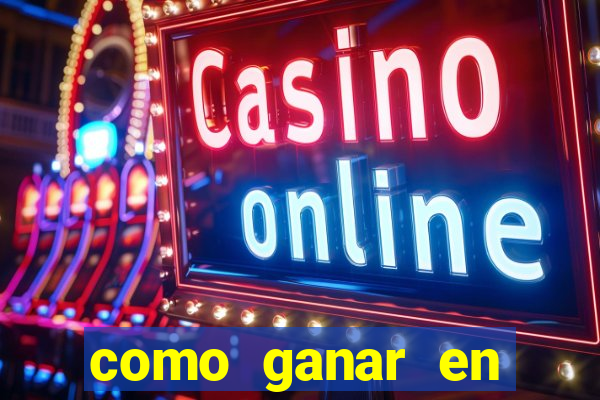 como ganar en casino maquinas