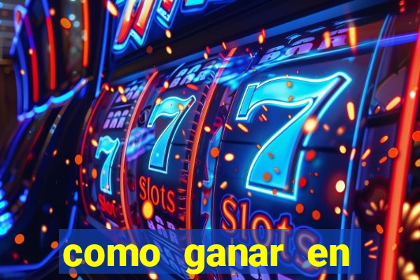 como ganar en casino maquinas