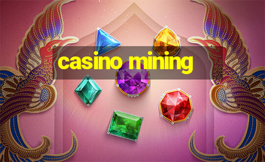 casino mining