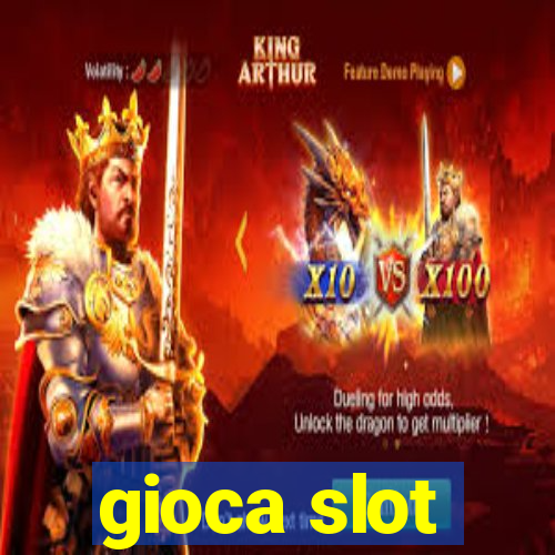 gioca slot